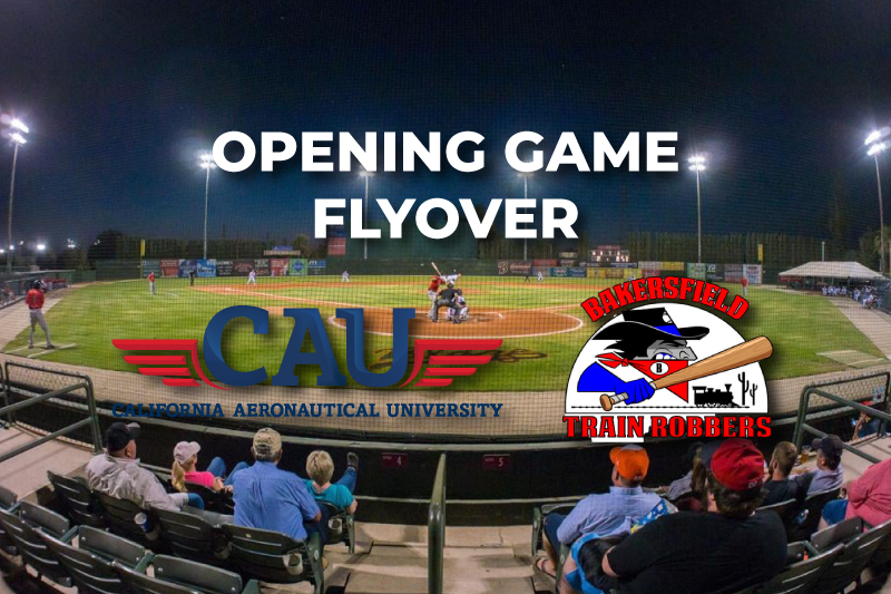 CAU Flyover Opens Season for Bakersfield Train Robbers - CAU